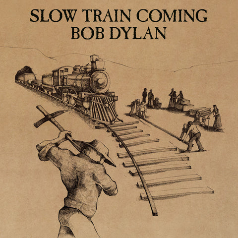 Slow Train Coming (Special Edition)