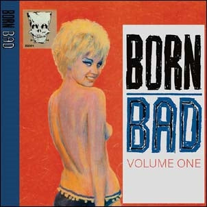 Born Bad, Volume One