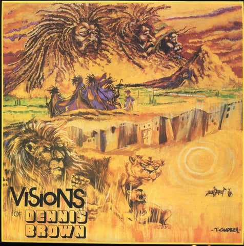 Visions of Dennis Brown