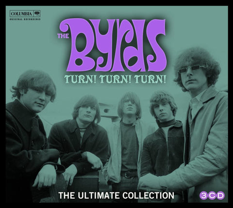 Turn! Turn! Turn! The Byrds Ultimate Collection