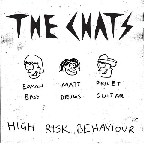 The Chats High Risk Behaviour  0194397280814 Worldwide