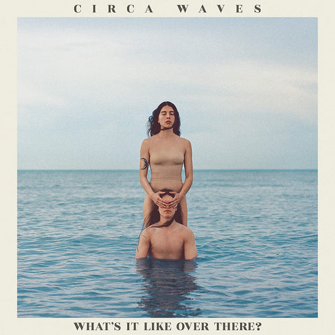 Circa Waves What’s It Like Over There? (LRS20) Limited LP