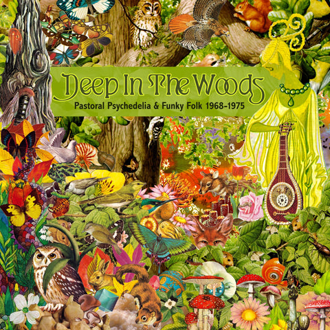 Deep In The Woods – Pastoral Psychedelia & Funky Folk 1968-1975
