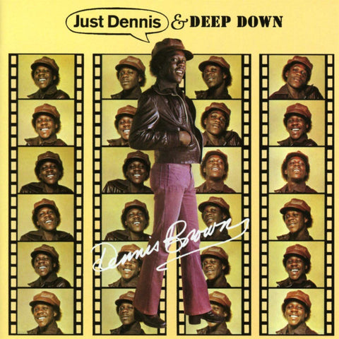 Just Dennis / Deep Down