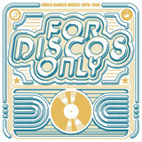 For Discos Only: Indie Dance Music From Fantasy & Vanguard Records (1976-1981)