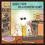 Doctor Fluorescent Doctor Fluorescent LP 876623008088