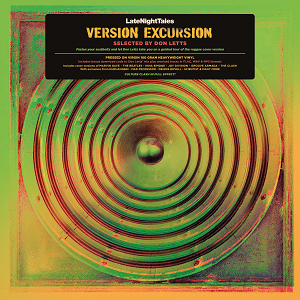 Late Night Tales Presents: Version Excursion (Selected by Don Letts)