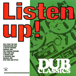 Listen Up - Dub Classics [VINYL]