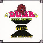 Dubb Everlasting / Dub Expression