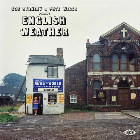 Bob Stanley & Pete Wiggs Present: English Weather