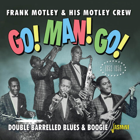 Go! Man! Go! - Double Barrelled Blues and Boogie - 1952-1956