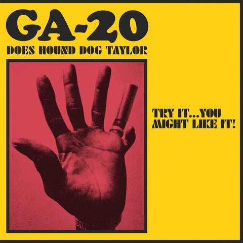 Does Hound Dog Taylor  : Try It...You Might Like It!
