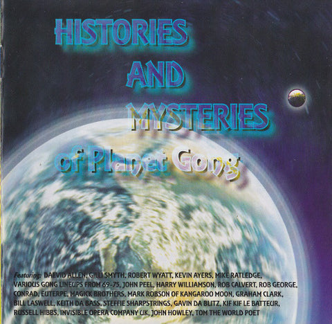 Histories And Mysteries Of Planet Gong 2xCD