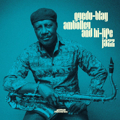Gyedu-Blay Ambolley & High Life Jazz