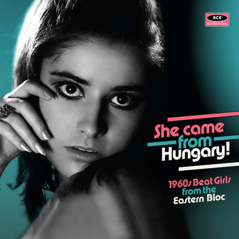 She Came From Hungary! 60s Beat Girls From The Bloc
