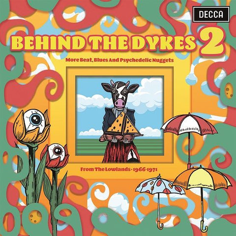 Behind The Dykes 2 - More Beats, Blues And Psychedelic Nuggets From The Lowlands 1966 - 1971 (RSD July 21)