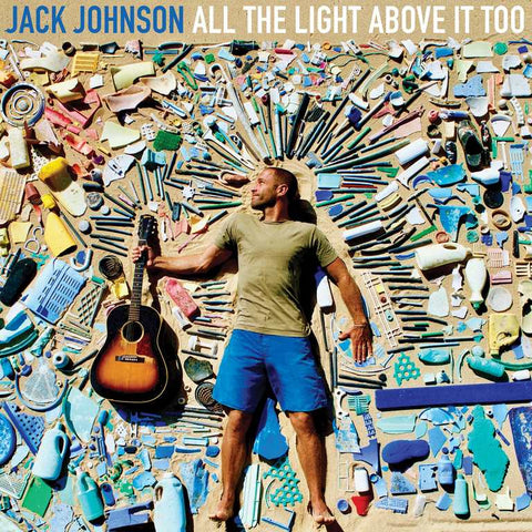 Jack Johnson All The Light Above It Too LP 00602557827750