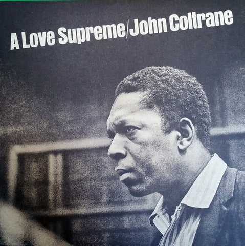 John Coltrane A Love Supreme LP 0889397107000 Worldwide