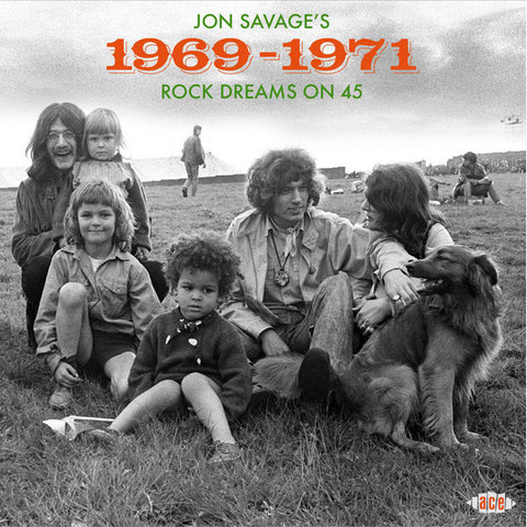 Jon Savages 1969-1971~ Rock Dreams On 45