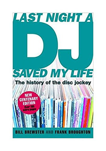 Last Night a DJ Saved My Life (updated): The History of the Disc Jockey
