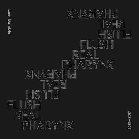 Flush Real Pharynx  2019-2021