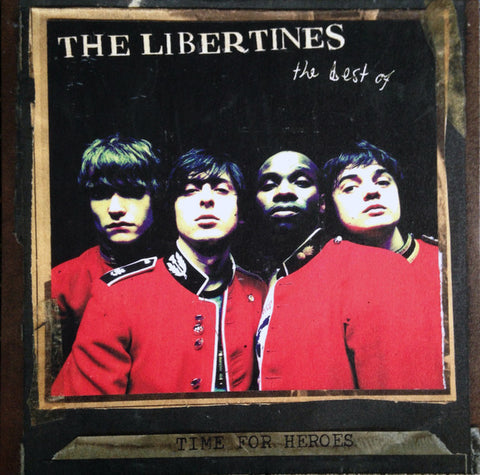 Time for Heroes : The Best of the Libertines