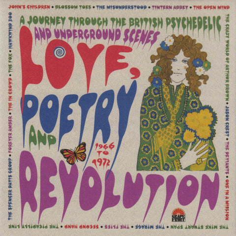 Love, Poetry And Revolution: A Journey Through The British Psychedelic And Underground Scenes 1966 – 1972