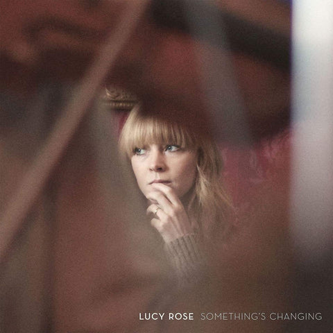 Lucy Rose Something’s Changing LP 190295755591 Worldwide