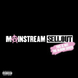 mainstream sellout