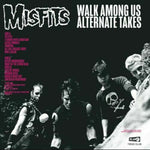 Walk Among Us - Alternate Takes