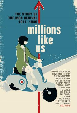Millions Like Us : The Story Of The Mod Revival (1977-1989)
