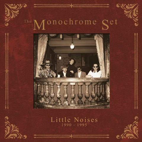 The Monochrome Set Little Noises 1990 - 1995 5CD