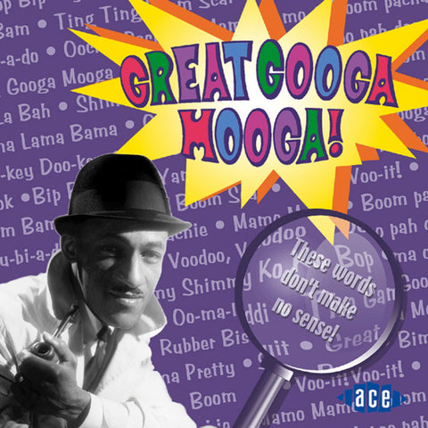 Great Googa Mooga!