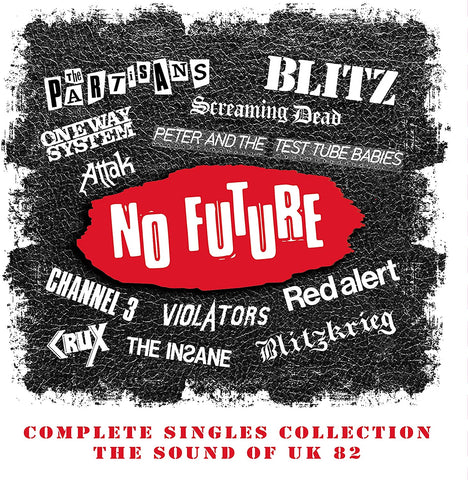 NO FUTURE: COMPLETE SINGLES COLLECTION - THE SOUND OF UK 82