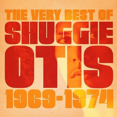 The Very Best Of Shuggie Otis: 1969-1974