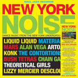 New York Noise: Dance Music from The New York Underground 1978-82 (RSD 2023)