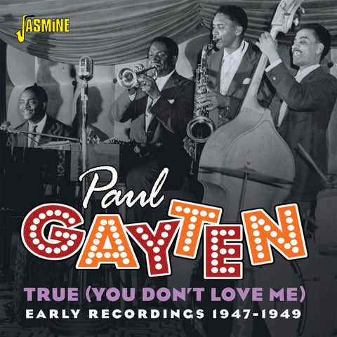 True You Don't Love Me - Early Recordings 1947-1949