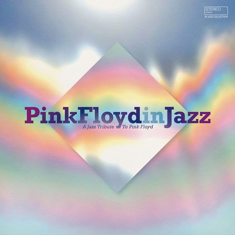 Pink Floyd In Jazz - A Jazz Tribute To Pink Floyd