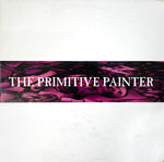 The Primitive Painter The Primitive Painter 2LP