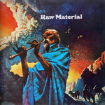 Raw Material (RSD Aug 29th)