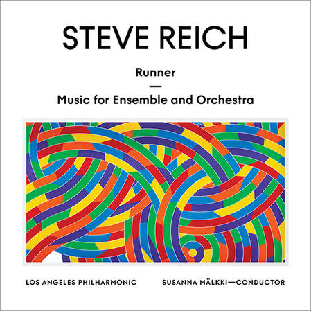 Steve Reich: Runner / Music for Ensemble and Orchestra