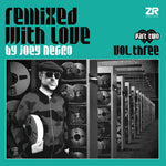 Remixed with Love By Joey Negro Vol 3 (Part 2)