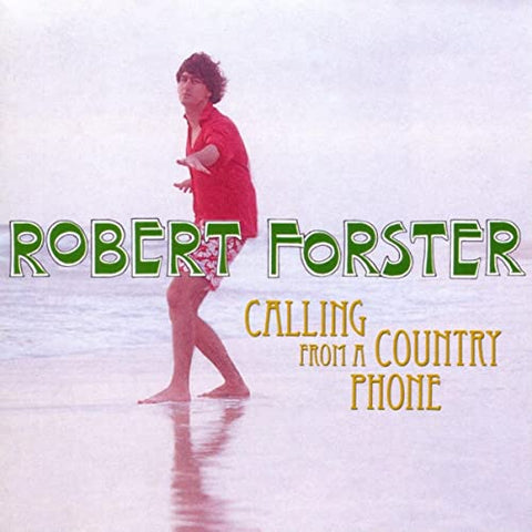 Robert Forster Calling From A Country Phone 194491582562
