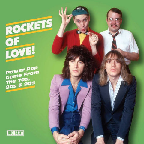 Rockets Of Love! Power Pop Gems From The 70s, 80s & 90s