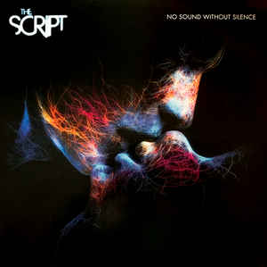 The Script No Sound Without Silence LP 190758431918