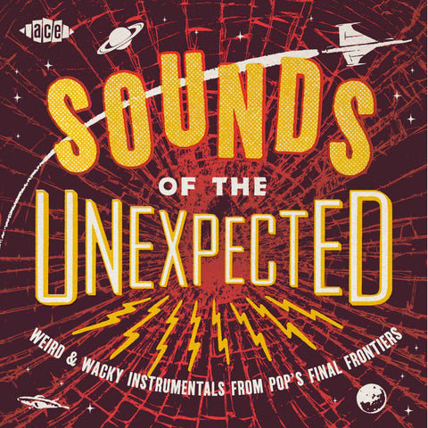Sounds Of The Unexpected: Weird & Wacky