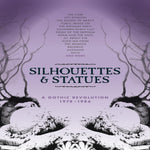 Silhouettes & Statues: A Gothic Revolution (1978-1986)
