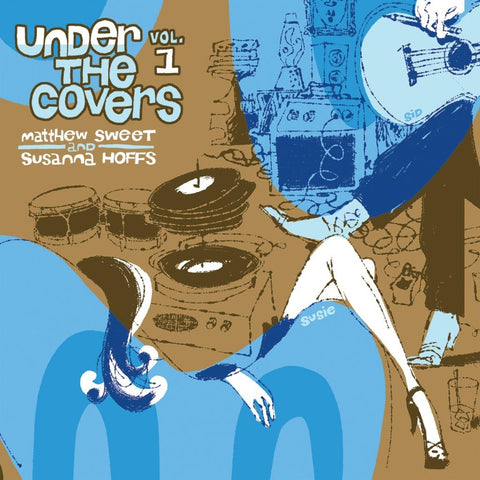 Matthew Sweet and Susanna Hoffs Under The Covers Vol. 1 2LP