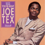 You're Right, Joe Tex