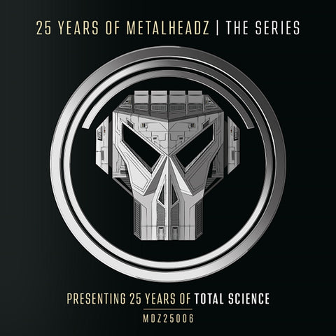 25 Years of Metalheadz – Part 6 (Presenting 25 Years of Total Science)